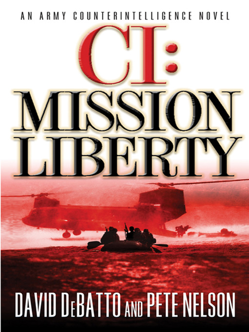 Title details for Mission Liberty by David DeBatto - Available